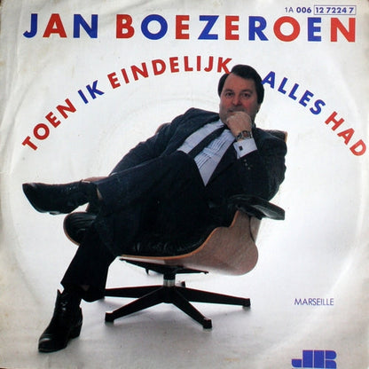 Jan Boezeroen - Toen Ik Eindelijk Alles Had 41231 Vinyl Singles Vinyl Goed / Hoes Goed