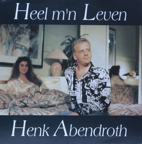 Henk Abendroth - Mein ganzes Leben 07221 23805