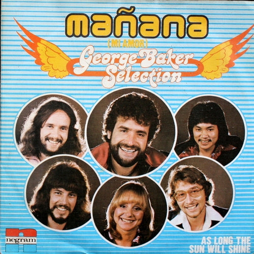 George Baker Selection - Manana Vinyl Singles Vinyl Zeer Goed / Hoesje Goed "VINYLSINGLES.NL"