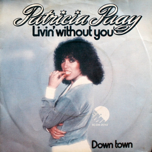 Patricia Paay - Livin' Without You Vinyl Singles Vinyl Goed / Hoes Goed