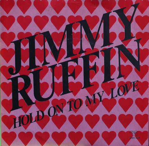Jimmy Ruffin - Hold To My Love 07926 26730