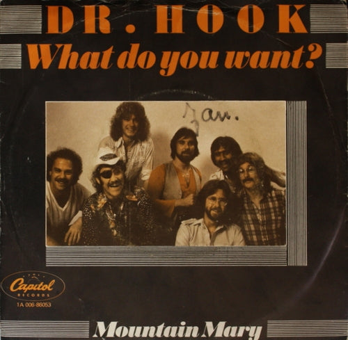 Dr. Hook - What Do You Want 18247 Vinyl Singles Vinyl Zeer Goed / Hoesje Goed "VINYLSINGLES.NL"