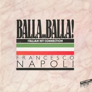 Francesco Napoli - Balla Balla 40565 Vinyl Singles Vinyl Goed / Hoes Goed