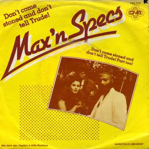 Max 'N Specs - Don't Come Stoned And Don't Tell Trude! 01720 Vinyl Singles Vinyl Goed / Hoes Goed