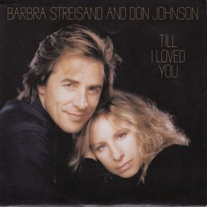 Barbra Streisand And Don Johnson - Till I Loved You 11324 Vinyl Singles Vinyl Zeer Goed / Hoesje Goed "VINYLSINGLES.NL"