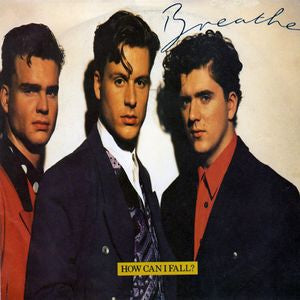 Breathe - How Can I Fall 09938