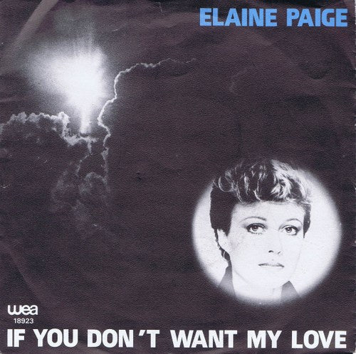 Elaine Paige - If You Don't Want My Love 07018 Vinyl Singles Vinyl Goed / Hoes Goed