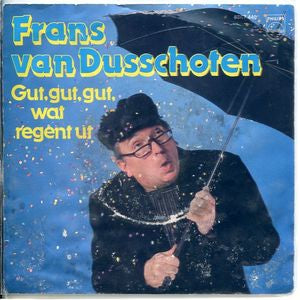 Frans van Dusschoten - Gut,Gut,Gut,Wat Regent Ut 10020