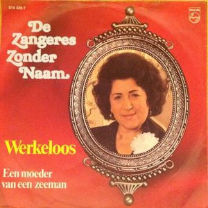 Zangeres Zonder Naam - Werkeloos 00019 Vinyl Singles Vinyl Goed / Hoes Goed
