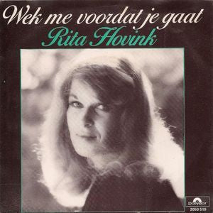Rita Hovink - Wek Me Voordat Je Gaat 27941 Vinyl Singles Vinyl Goed / Hoes Goed
