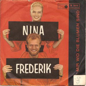 Nina & Frederik - Sag' Mir Wo Die Blumen Sind 10484 Vinyl Singles Vinyl Goed / Hoes Goed