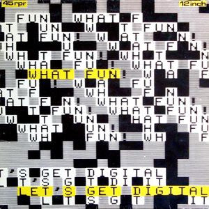 What Fun! - Let's Get Digital 28694 Vinyl Singles Vinyl Goed / Hoes Goed