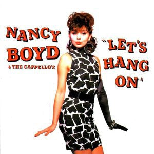 Nancy Boyd & The Cappello's - Let's Hang On 10585 Vinyl Singles Goede Staat