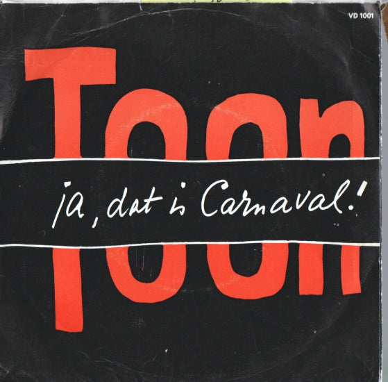 Toon - Ja, Dat Is Carnaval 10037 Vinyl Singles Vinyl Goed / Hoes Goed