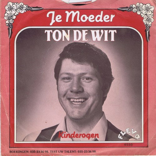 Ton de Wit - Je Moeder 34235 Vinyl Singles Vinyl Goed / Hoes Goed