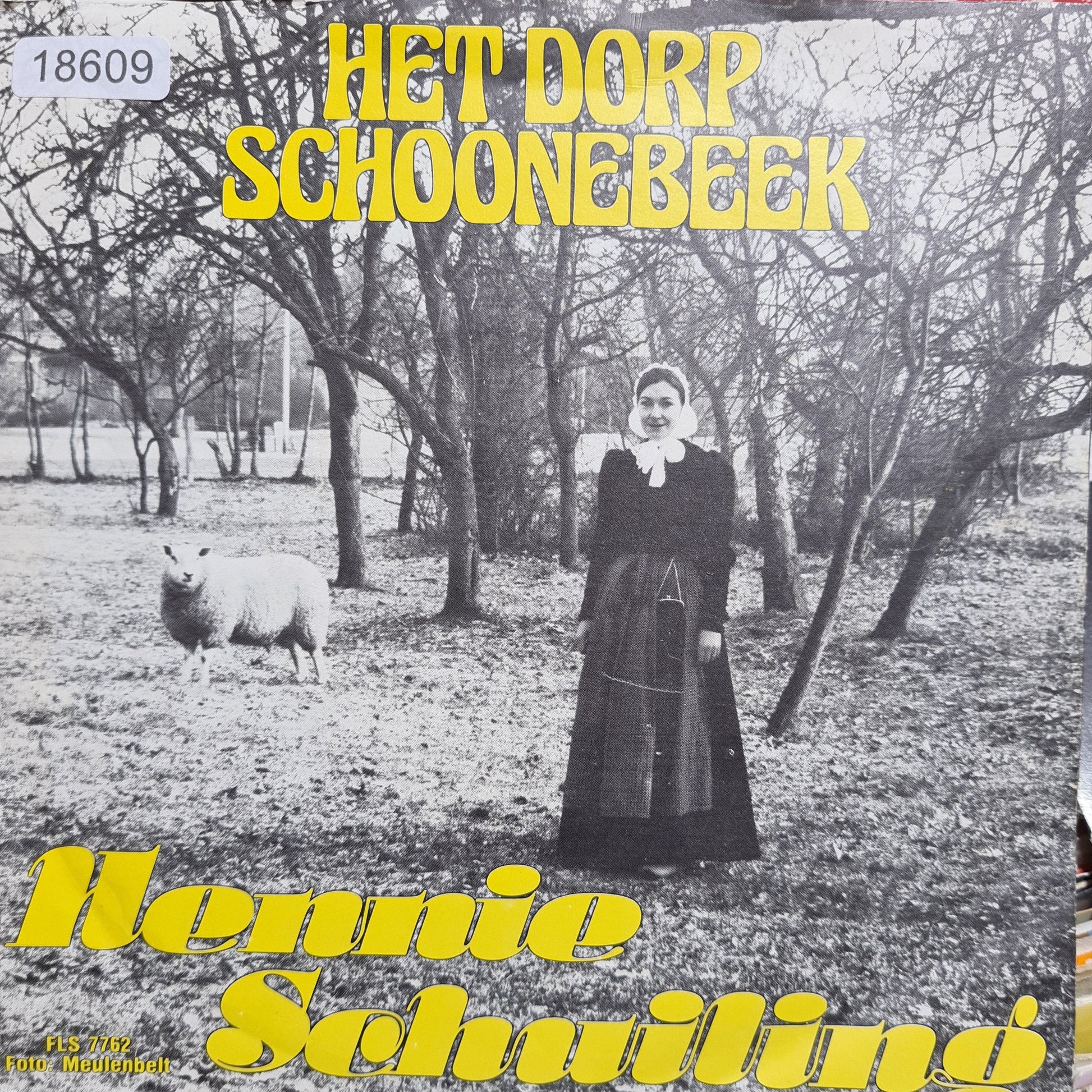 Hennie Schuiling - Het Dorp Schoonebeek Vinyl Singles Vinyl Zeer Goed / Hoesje Goed "VINYLSINGLES.NL"