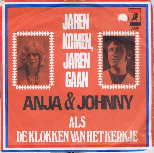 Anja & Johnny - Jaren Komen Jaren Gaan Vinyl Singles Vinyl Zeer Goed / Hoesje Goed "VINYLSINGLES.NL"