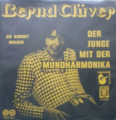 Bernd Clüver - Der Junge Mit Der Mundharmonika Vinyl Singles Vinyl Zeer Goed / Hoesje Goed "VINYLSINGLES.NL"
