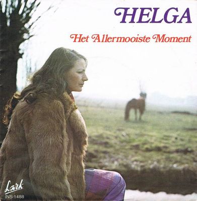 Helga - Het Allermooiste Moment Vinyl Singles Vinyl Zeer Goed / Hoesje Goed "VINYLSINGLES.NL"