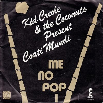 Kid Creole And The Coconuts - Me No Pop I Vinyl Singles Vinyl Zeer Goed / Hoesje Goed "VINYLSINGLES.NL"