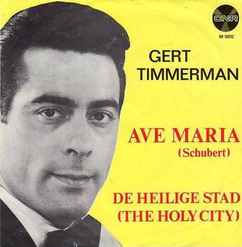 Gert Timmerman - Ave Maria 42183 Vinyl Singles Vinyl Zeer Goed / Hoesje Goed "VINYLSINGLES.NL"
