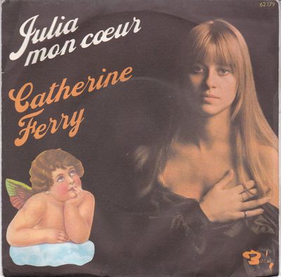 Catherine Ferry - Julia Mon Cœur Vinyl Singles Vinyl Zeer Goed / Hoesje Goed "VINYLSINGLES.NL"
