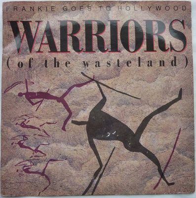 Frankie Goes To Hollywood - Warriors (Of The Wasteland) Vinyl Singles Vinyl Zeer Goed / Hoesje Goed "VINYLSINGLES.NL"
