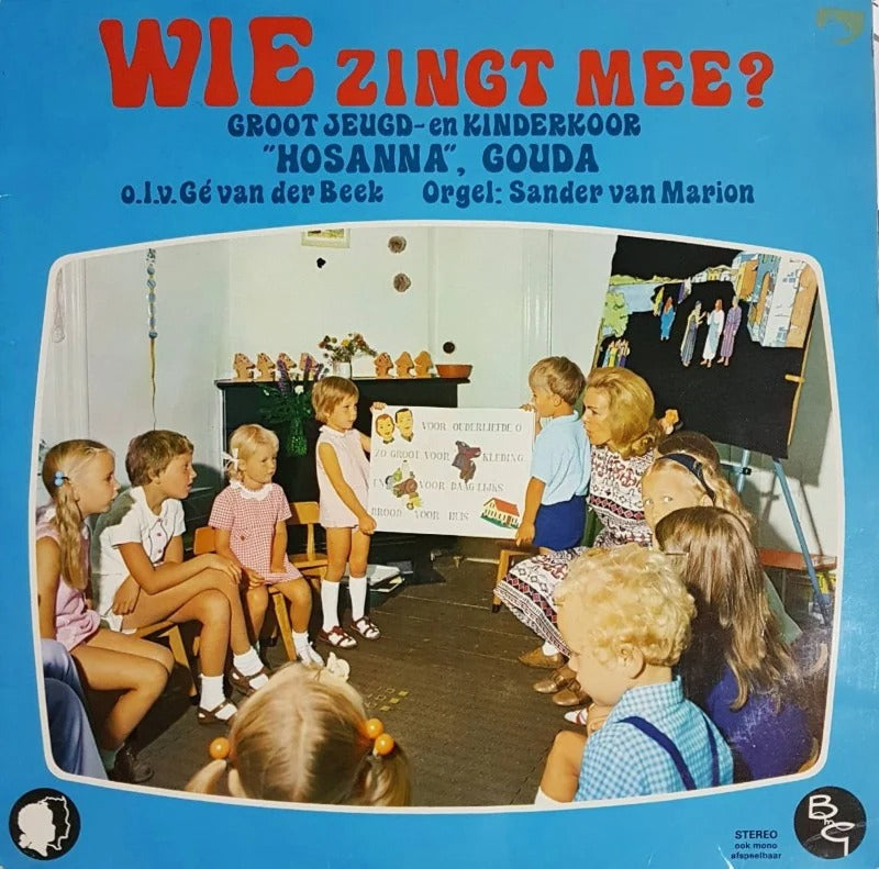 Groot Jeugd En Kinderkoor Hosanna Gouda - Wie Zingt Mee (LP) 45729 Vinyl LP JUKEBOXSINGLES.NL   