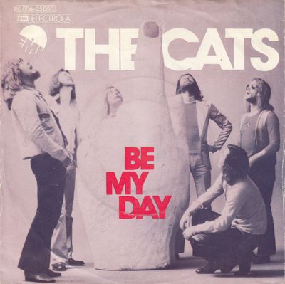 Cats - Be My Day Vinyl Singles Vinyl Zeer Goed / Hoesje Goed "VINYLSINGLES.NL"