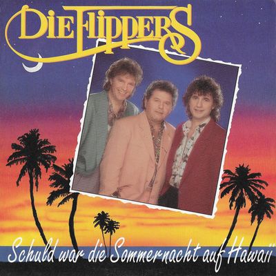 Flippers - Schuld War Die Sommernacht Auf Hawaii Vinyl Singles Vinyl Zeer Goed / Hoesje Goed "VINYLSINGLES.NL"