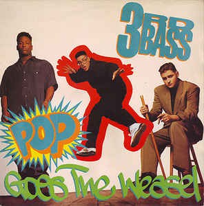3rd Bass - Pop Goes The Weasel 12567 Vinyl Singles /   