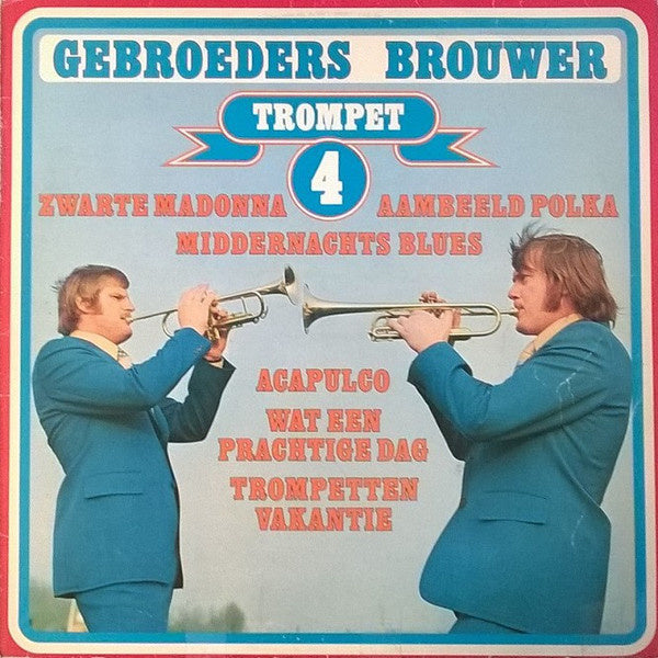 Gebroeders Brouwer - Trompet 4 (LP) 40549 Vinyl LP JUKEBOXSINGLES.NL   