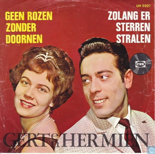 Gert En Hermien - Geen Rozen Zonder Doornen Vinyl Singles Vinyl Zeer Goed / Hoesje Goed "VINYLSINGLES.NL"