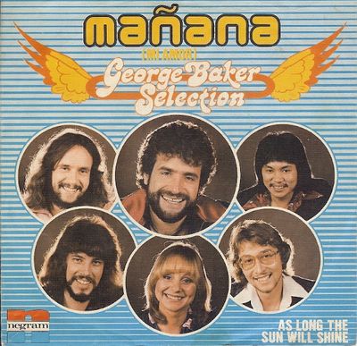 George Baker Selection - Mañana (Mi Amor) Vinyl Singles Vinyl Zeer Goed / Hoesje Goed "VINYLSINGLES.NL"