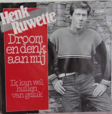 Henk Ruwette - Droom En Denk Aan Mij Vinyl Singles Vinyl Zeer Goed / Hoesje Goed "VINYLSINGLES.NL"