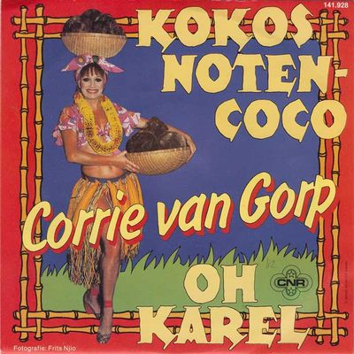 Corrie van Gorp - Kokosnoten-Coco Vinyl Singles Vinyl Zeer Goed / Hoesje Goed "VINYLSINGLES.NL"