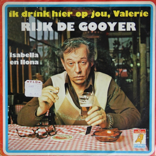 Rijk De Gooyer – I'm Drinking To You Here, Valerie 05093