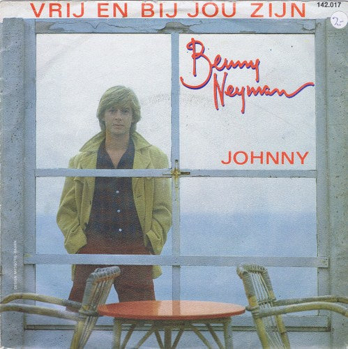 Benny Neyman - Vrij En Bij Jou Zijn
