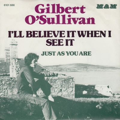 Gilbert O'Sullivan - I'll Believe It When I See It Vinyl Singles Vinyl Zeer Goed / Hoesje Goed "VINYLSINGLES.NL"