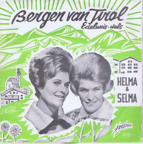 Helma en Selma - Bergen Van Tirol 31044 Vinyl Singles Vinyl Zeer Goed / Hoesje Goed "VINYLSINGLES.NL"