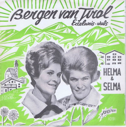 Helma en Selma - Bergen Van Tirol 31044 Vinyl Singles Vinyl Zeer Goed / Hoesje Goed "VINYLSINGLES.NL"