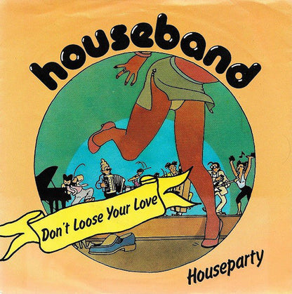 Houseband - Don't Loose Your Love (B-Keus) Vinyl Singles Vinyl Goed / Hoesje Slecht "VINYLSINGLES.NL"