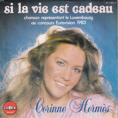 Corinne Hermès - Si La Vie Est Cadeau Vinyl Singles Vinyl Zeer Goed / Hoesje Goed "VINYLSINGLES.NL"