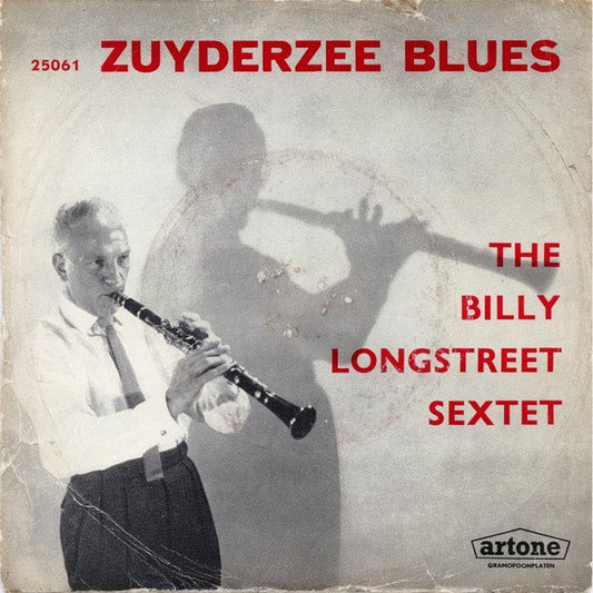Billy Longstreet Sextet - The Zuyderzee Blues 22007