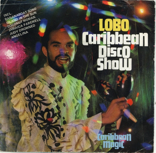 Lobo - Caribbean Disco Show 18249 Vinyl Singles Vinyl Goed / Hoes Goed