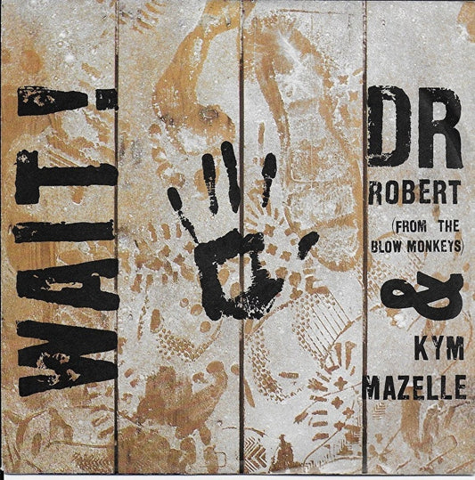 Dr Robert & Kym Mazelle - Wait 24682 Vinyl Singles Vinyl Zeer Goed / Hoesje Goed "VINYLSINGLES.NL"