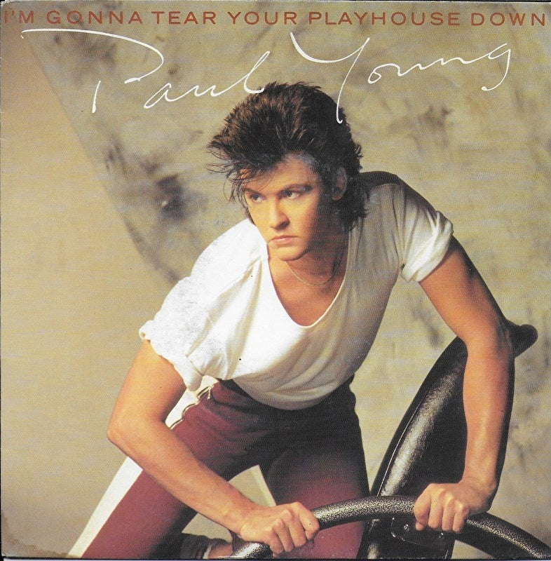 Paul Young - I'm Gonna Tear Your Playhouse Down 31311 Vinyl Singles Vinyl Goed / Hoes Goed