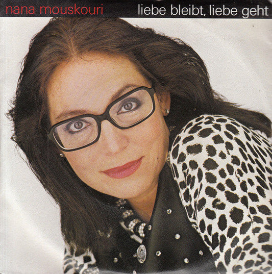 Nana Mouskouri - Liebe Bleibt, Liebe Geht 22832 Vinyl Singles Vinyl Goed / Hoes Goed
