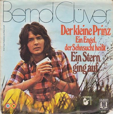 Bernd Clüver - Der Kleine Prinz (Ein Engel, Der Sehnsucht Heißt) Vinyl Singles Vinyl Zeer Goed / Hoesje Goed "VINYLSINGLES.NL"