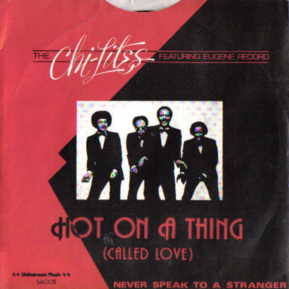 Chi-Lites mit Eugene Record – Hot On A Thing (Called Love) 12262